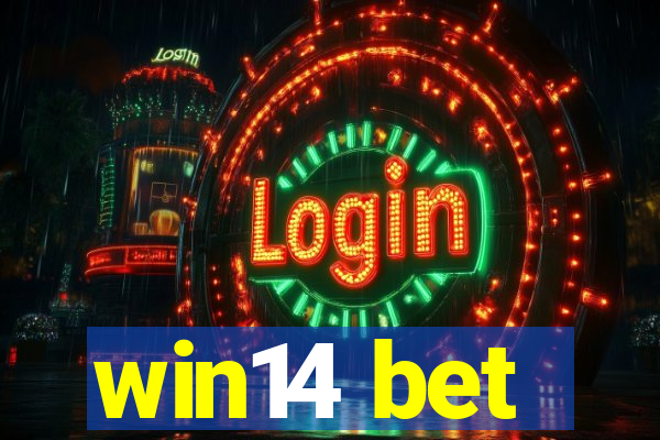 win14 bet